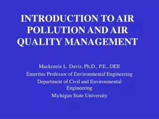 INTRODUCTION TO AIR POLLUTION AND AIR QUALITY MANAGEMENT