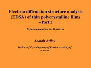 Electron diffraction structure analysis (EDSA) of thin polycrystalline films – Part 2 Reflexion intensities in ED patter