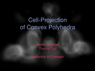 Cell-Projection of Convex Polyhedra