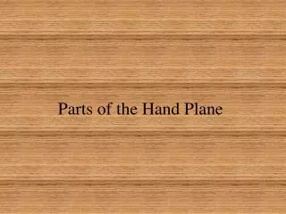 Parts of the Hand Plane