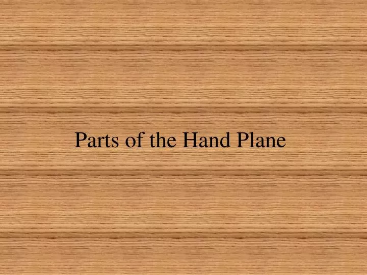 parts of the hand plane