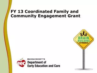 FY 13 Coordinated Family and Community Engagement Grant