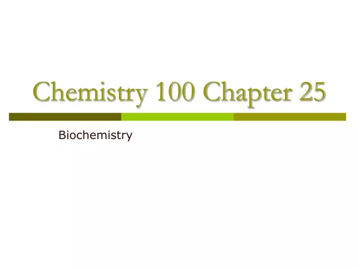 chemistry 100 chapter 25