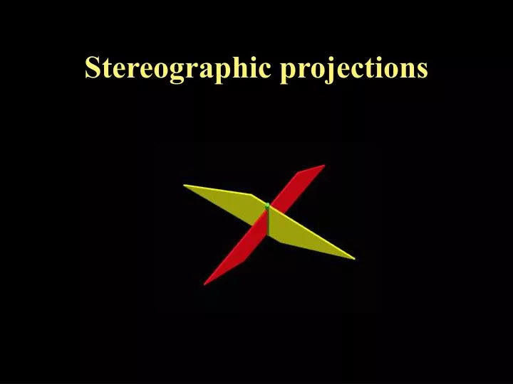 stereographic projections