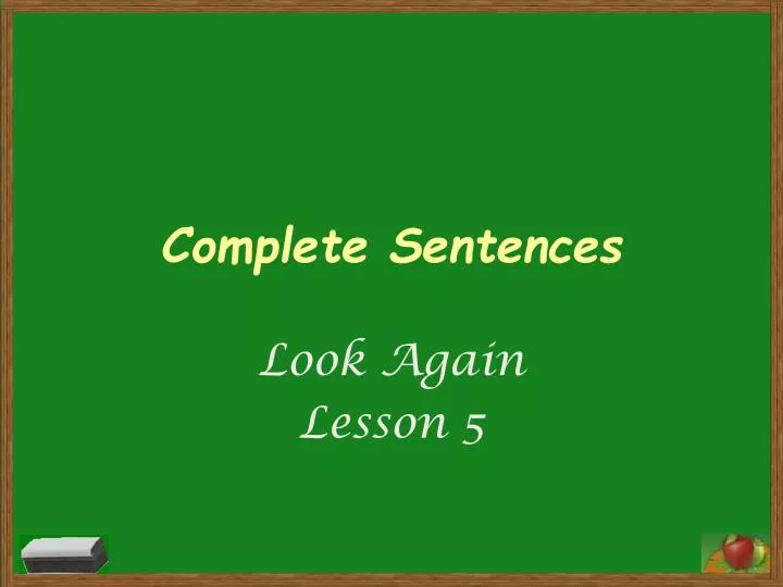 complete sentences