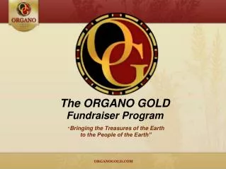 The ORGANO GOLD Fundraiser Program