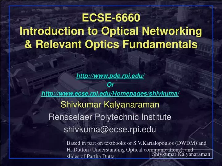 ecse 6660 introduction to optical networking relevant optics fundamentals