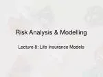 Risk Analysis &amp; Modelling - slide 1