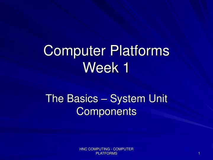 computer platforms week 1