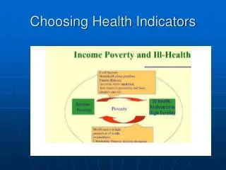 Choosing Health Indicators