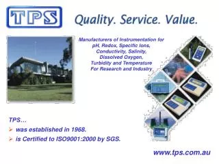 TPS… was established in 1968. is Certified to ISO9001:2000 by SGS.