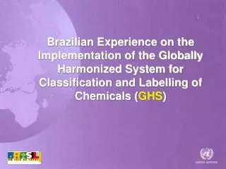 Brazilian Experience on the Implementation of the Globally Harmonized System for Classification and Labelling of Chemica