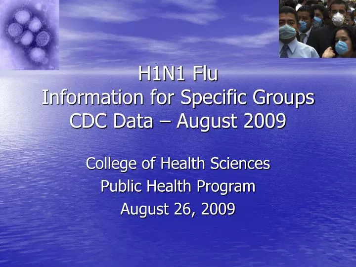 h1n1 flu information for specific groups cdc data august 2009