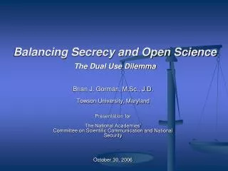 Balancing Secrecy and Open Science The Dual Use Dilemma