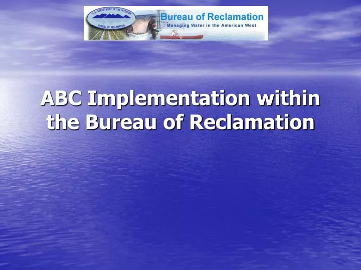 abc implementation within the bureau of reclamation