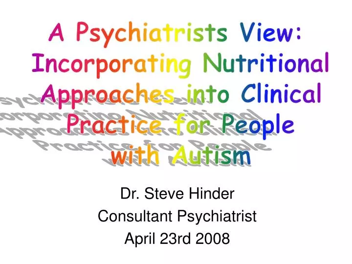 dr steve hinder consultant psychiatrist april 23rd 2008