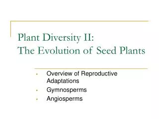 Plant Diversity II: The Evolution of Seed Plants