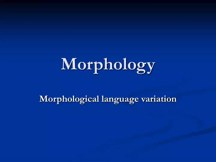 morphology