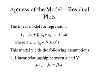 Aptness of the Model – Residual Plots