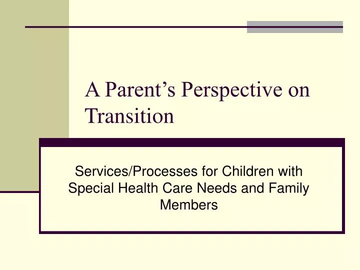 a parent s perspective on transition