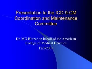 Presentation to the ICD-9-CM Coordination and Maintenance Committee