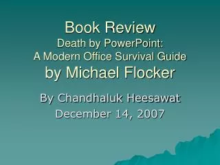 Book Review Death by PowerPoint: A Modern Office Survival Guide by Michael Flocker