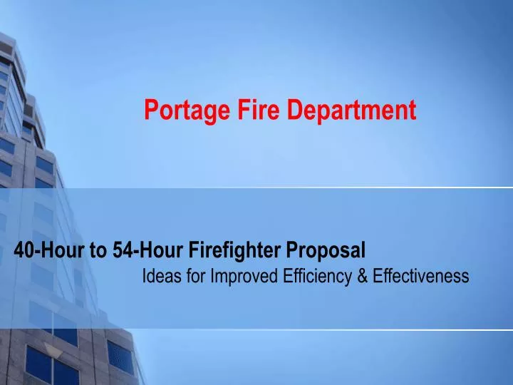 40 hour to 54 hour firefighter proposal