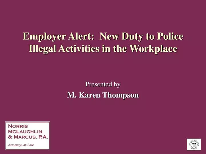 employer alert new duty to police illegal activities in the workplace