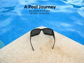 A Pool Journey