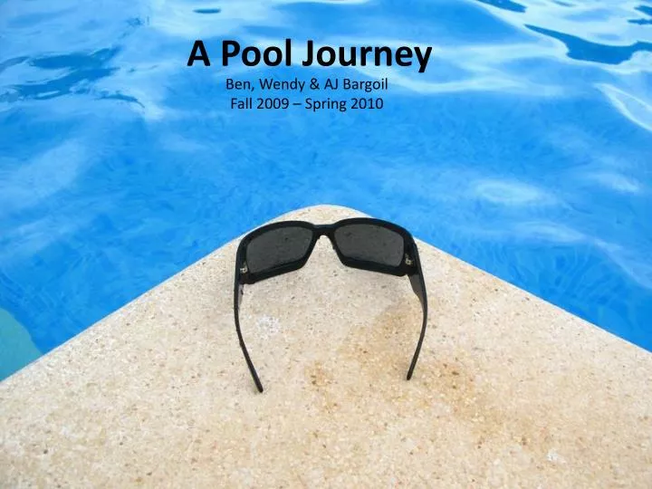 a pool journey