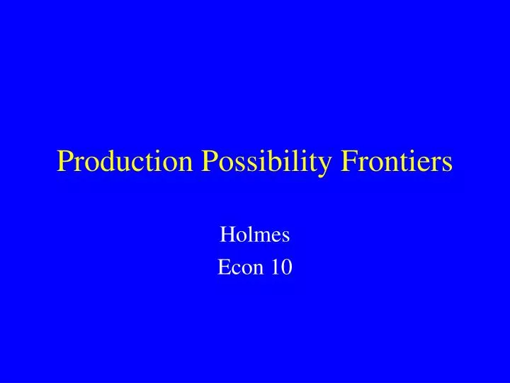 production possibility frontiers
