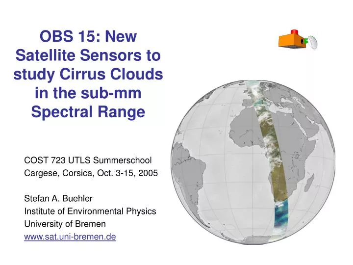 obs 15 new satellite sensors to study cirrus clouds in the sub mm spectral range