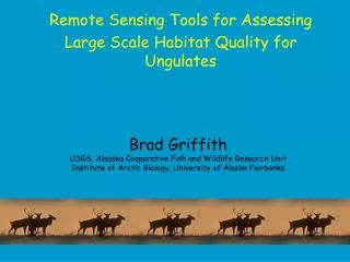 Remote Sensing Tools for Assessing Large Scale Habitat Quality for Ungulates