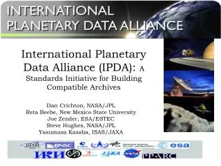 International Planetary Data Alliance (IPDA): A Standards Initiative for Building Compatible Archives