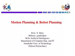 Motion Planning &amp; Robot Planning