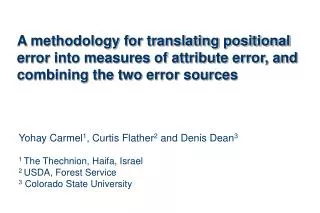 A methodology for translating positional error into measures of attribute error, and combining the two error sources