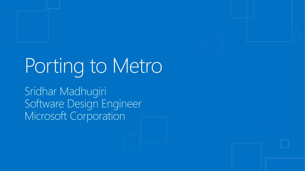 PPT - Porting to Metro PowerPoint Presentation, free download - ID:735523