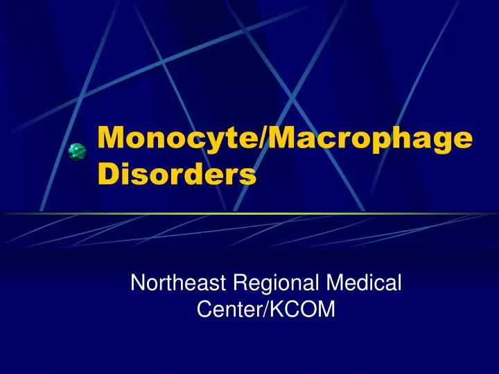 monocyte macrophage disorders