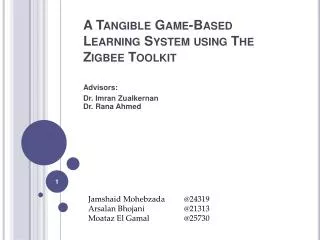 A Tangible Game-Based Learning System using The Zigbee Toolkit