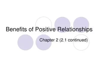 Benefits of Positive Relationships
