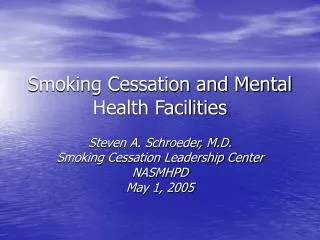 Smoking Cessation and Mental Health Facilities