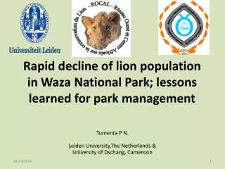Rapid decline of lion population in Waza National Park; lessons learned for park management