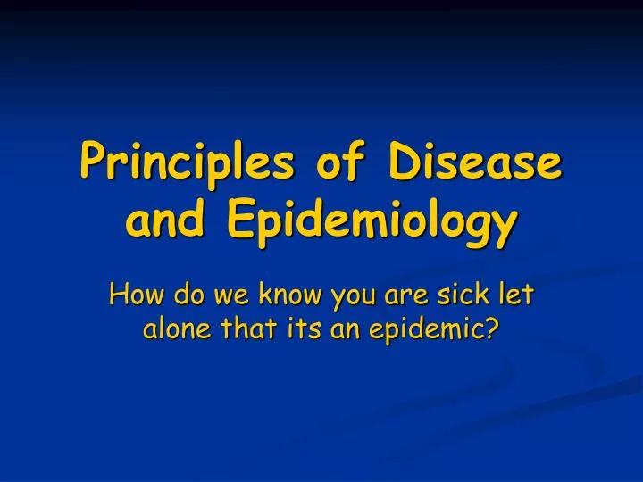 principles of disease and epidemiology