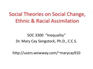 Social Theories on Social Change, Ethnic &amp; Racial Assimilation