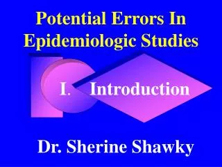 Potential Errors In Epidemiologic Studies