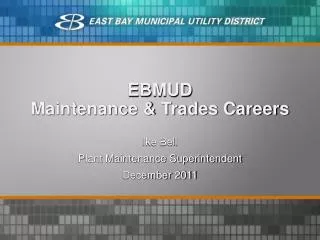 EBMUD Maintenance &amp; Trades Careers