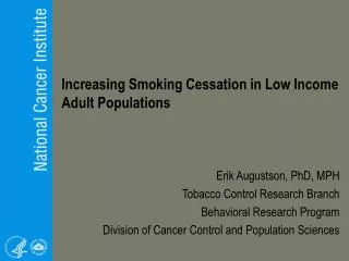 Increasing Smoking Cessation in Low Income Adult Populations