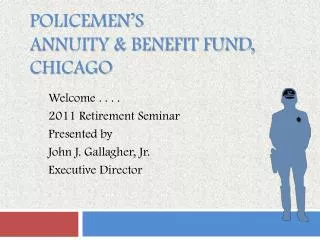 Policemen’s Annuity &amp; Benefit Fund, Chicago