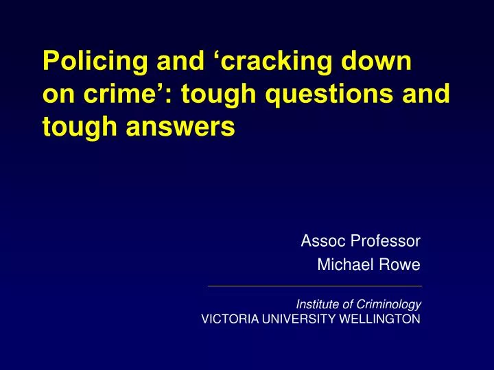 policing and cracking down on crime tough questions and tough answers