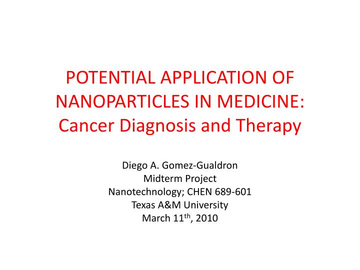 potential application of nanoparticles in medicine cancer diagnosis and therapy